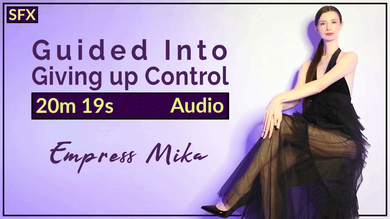Empress Mika: Guided into Giving Up Control – Audio MP3