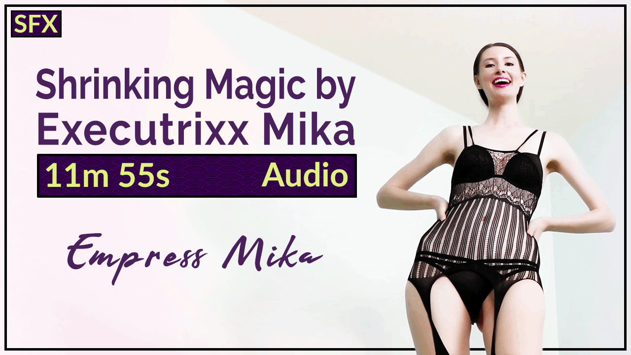 Empress Mika: Shrinking Magic by Executrixx Mika – Audio MP3