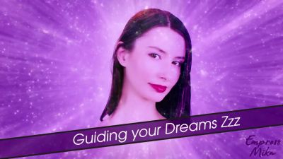 Empress Mika: Guiding your Dreams Zzz (Visual Audio)