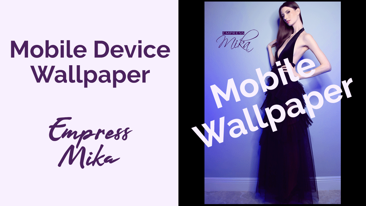 Empress Mika: Mobile Device Wallpaper
