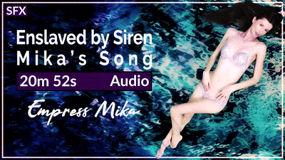 Empress Mika: Enslaved by Siren Mika’s Song – Audio MP3
