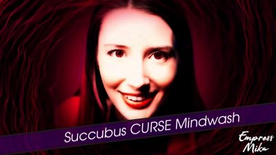 Empress Mika: Succubus CURSE Mindwash