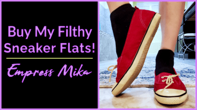 Empress Mika: Buy My Filthy Sweaty Worn Sneaker Flats!